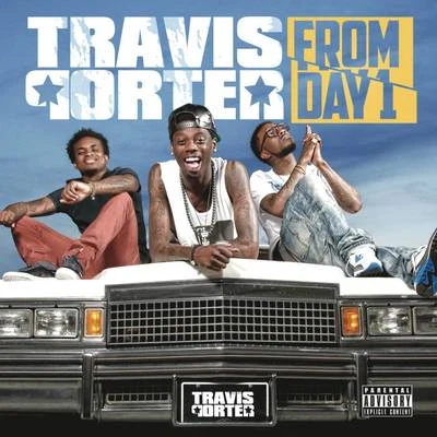 From Day 1 专辑 Travis Porter