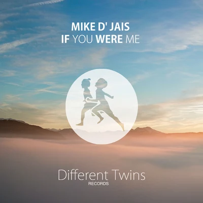 Mike D Jais If You Were Me