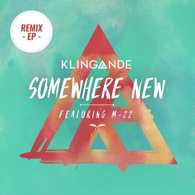 Somewhere New 專輯 Klingande/Ryan Riback