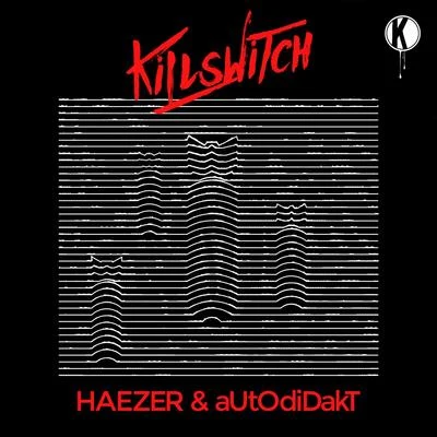 Killswitch 專輯 TEKNiCOLOR/Autodidakt/Tomix/Quintino & Blasterjaxx/Ninja Kore