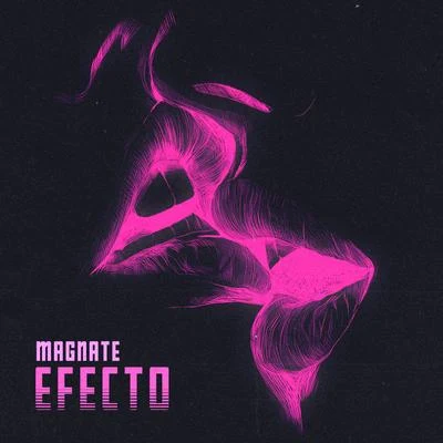 Efecto 專輯 Magnate