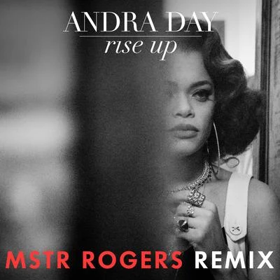 Rise Up (MSTR ROGERS Remix) 專輯 Andra Day