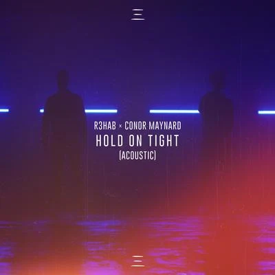 Hold On Tight (Acoustic) 專輯 The Boy Next Door/Conor Maynard/Kris Kross Amsterdam