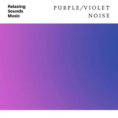 Binaural Beats RadianceStudy Music And Piano MusicStudy Time Violet Noise Loopable