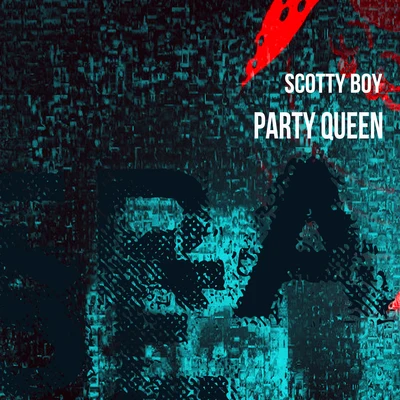 Party Queen 专辑 Melody Smith/scotty boy/Alexander Orue