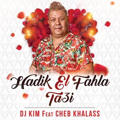 Hadik El Fahla Ta3i 專輯 DJ Kim