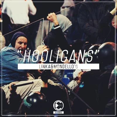 Hooligans 专辑 Linka/Outgang/Sidney Samson