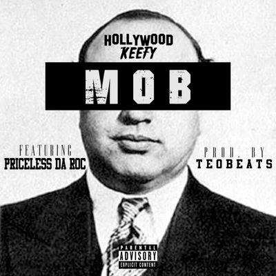 MOB (feat. Priceless Da Roc) - Single 專輯 Hollywood Keefy