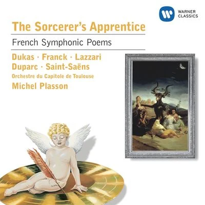 Orchestre du Capitole de Toulouse The Sorcerer&#x27;s Apprentice: French Symphonic Poems