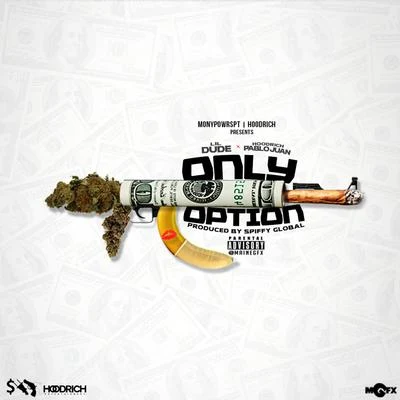 Only Option 专辑 Ceo Trayle/Spiffy Global/Stunna 4 Vegas