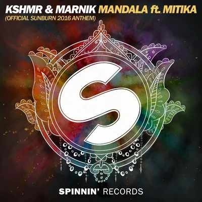 Mandala (Official Sunburn 2016 Anthem) 專輯 KSHMR