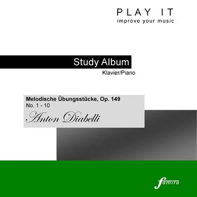 Play It - Study Album - KlavierPiano; Anton Diabelli: Melodische Übungstücke, Op. 149, No. 1 - 10 專輯 Leopold Mozart/Denette Whitter/Play It