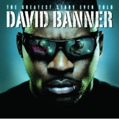 Shawty Say 专辑 David Banner