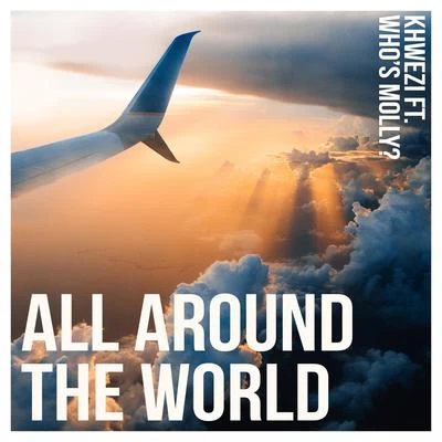 All Around the World 專輯 Khwezi