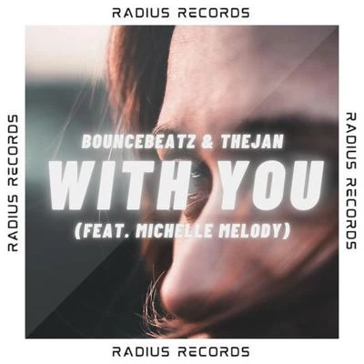 With You (feat. Michelle Melody) 專輯 BounceBeatz/Indrak Harahap