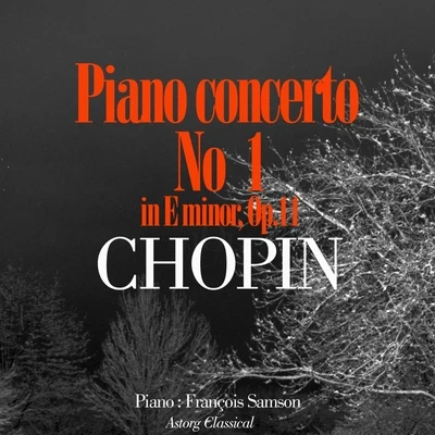 Chopin : Piano Concerto No.1 In E Minor, Op.11 专辑 Samson François/Orchestre De La Société Des Concerts Du Conservatoire/Georges Tzipine