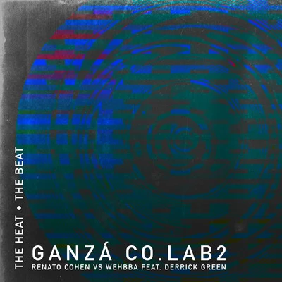 Co.Lab 2: The Heat The Beat (feat. Derrick Green) 專輯 Renato Cohen/Saison/Kiwi/Butch/Never Dull