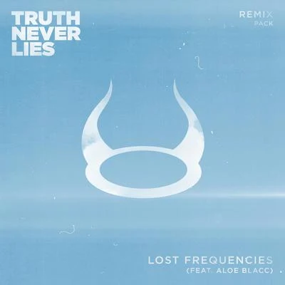 Truth Never Lies (Remix Pack) 專輯 Lost Frequencies