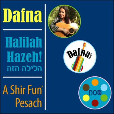 Halilah Hazeh! A Shir Fun Pesach 專輯 Dafna/Mielo