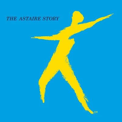 The Astaire Story 专辑 Fred Astaire