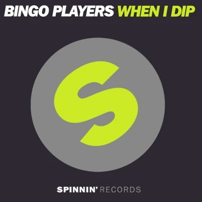 When I Dip 專輯 Bingo Players/Amanda Wilson/Soulcatcher