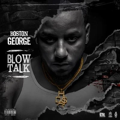 Blow Talk 專輯 Boston George/Boo Rossini