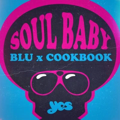 Soul Baby 专辑 The Black Mavericks/CookBook