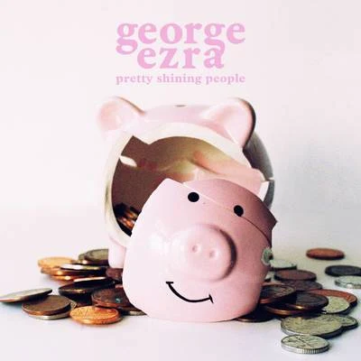 Pretty Shining People 專輯 George Ezra