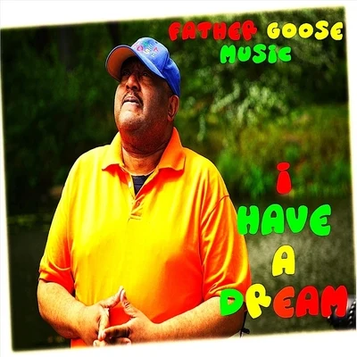 I Have a Dream (feat. Itimo) 專輯 Father Goose Music