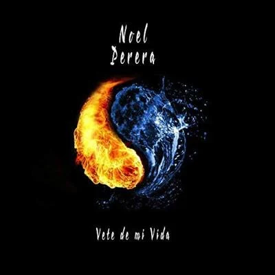 Vete de mi vida (single) 專輯 Noel Perera/Felo