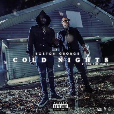 Cold Nights (feat. Young Greatness) 專輯 Kayler/Boston George