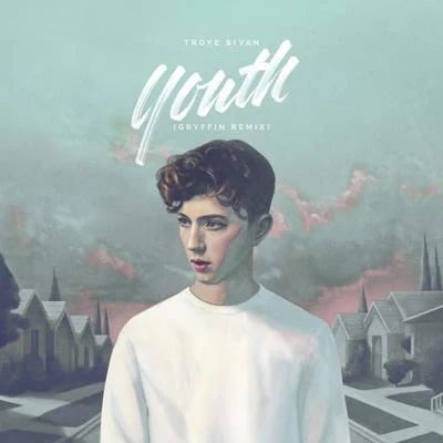 Youth (Gryffin Remix) 专辑 Gryffin