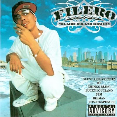 Million Dollar Mexican 專輯 B-Dawg/Filero/Cholo