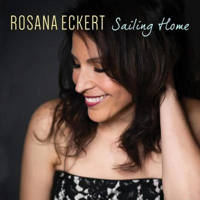 Sailing Home 專輯 Rosana Eckert/Arjun Chandy