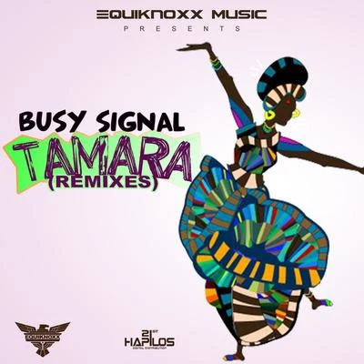 Busy Signal Tamara (Remixes)