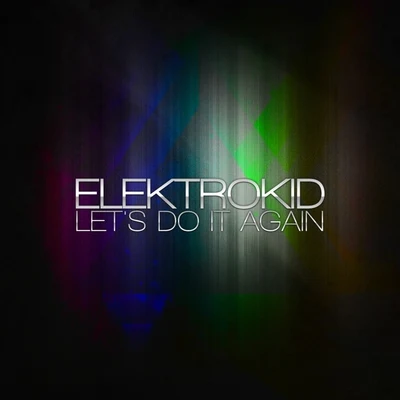 Elektrokid Lets Do it Again