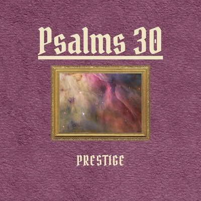 PrestigeAnnix Psalms 30