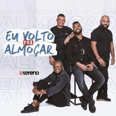 EP Eu Volto Pra Almoçar 专辑 Mumuzinho/Vou pro Sereno