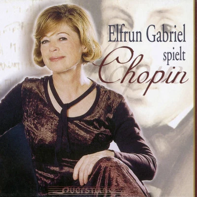 Elfrun Gabriel spielt Chopin 專輯 Frederic Chopin/Vladimir Feltsman