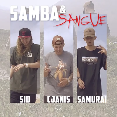 Samba e Sangue 專輯 SID/Maurício DTS/Jhony MC/Xamã