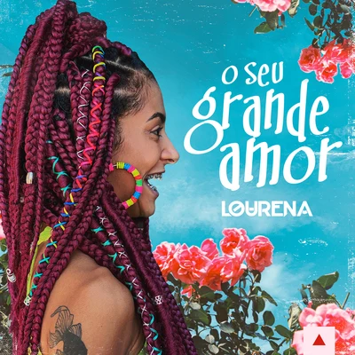 O Seu Grande Amor 专辑 Lourena/Nabrisa/Azzy