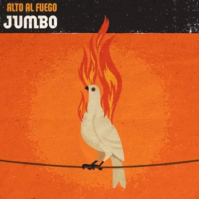 Alto al Fuego 專輯 Jumbo