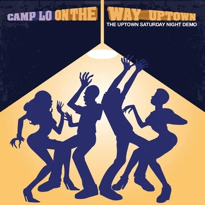 On the Way Uptown 專輯 Camp Lo