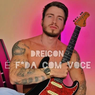 É Foda Com Você 專輯 Dreicon/Lucas e Orelha