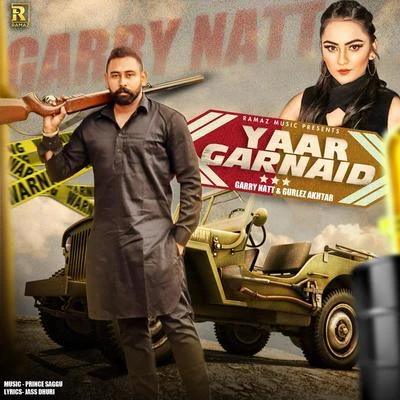 Yaar Garnaid 專輯 Karan Aujla/Gurlez Akhtar/Dilpreet Dhillon