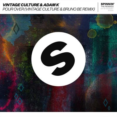 Adam KSohaMark Knight Pour Over (Vintage Culture & Bruno Be Remix)