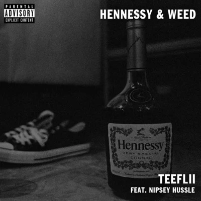 Hennessy & Weed 專輯 Traxamillion/Nipsey Hussle/E-40/Thai/IZ