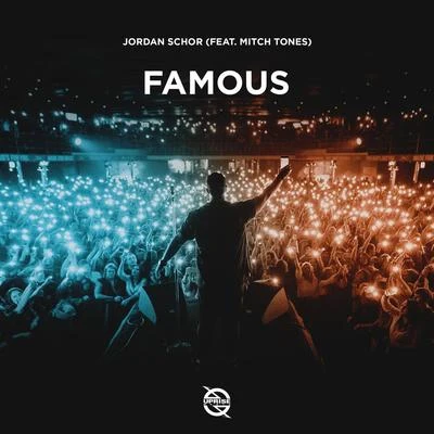 Famous (feat. Mitch Tones) 專輯 Jordan Schor/Swayze/Godmode