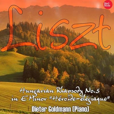 Liszt: Hungarian Rhapsody No.5 in E Minor "Héroïde-élégiaque" 專輯 The Orchestral Academy Of Los Angeles/Dieter Goldmann