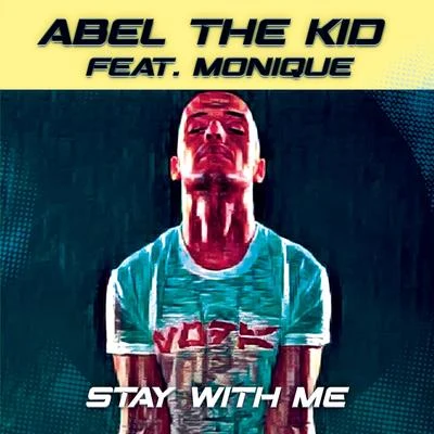 Stay With Me 專輯 Abel The Kid/Abel Ramos